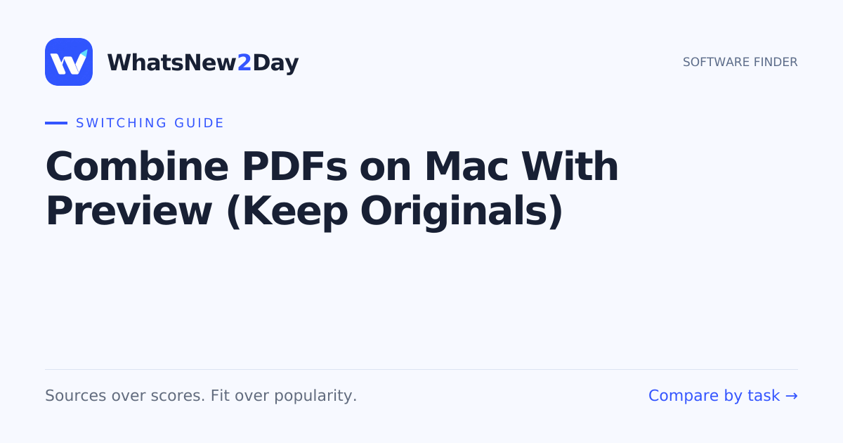 Combine PDFs on Mac With Preview (Keep Originals) — a practical WhatsNew2Day switching guide