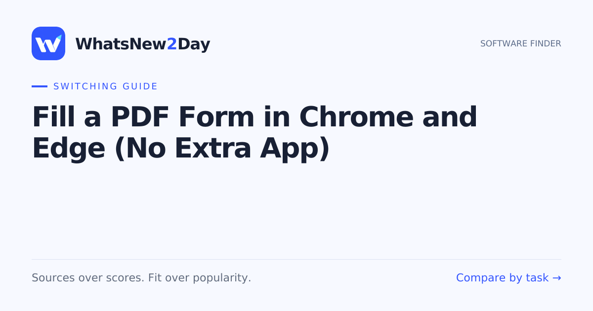 Fill a PDF Form in Chrome and Edge (No Extra App) — a practical WhatsNew2Day switching guide