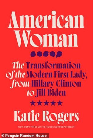 Katie Rogers' book about the modern first lady 'American Woman' comes out Tuesday