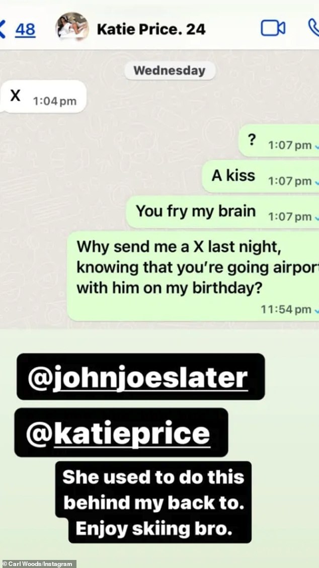 Carl, 35, who had been in an on-off relationship with Katie since 2021, shared a screenshot of a text message he claimed was from Katie, sent shortly before their trip.