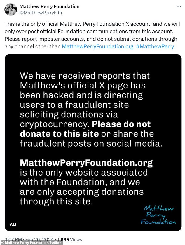 Perry's account has 1.5 million followers, and the Matthew Perry Foundation issued a statement on Monday warning about the scam and revealing that they had regained control of his account.