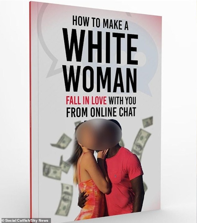 Smalling has published a manual titled 'How to Make a White Woman Fall in Love with You from Online Chat', a 40-page guide to malevolence and manipulation that he says is commonly used by Nigerian scammers.
