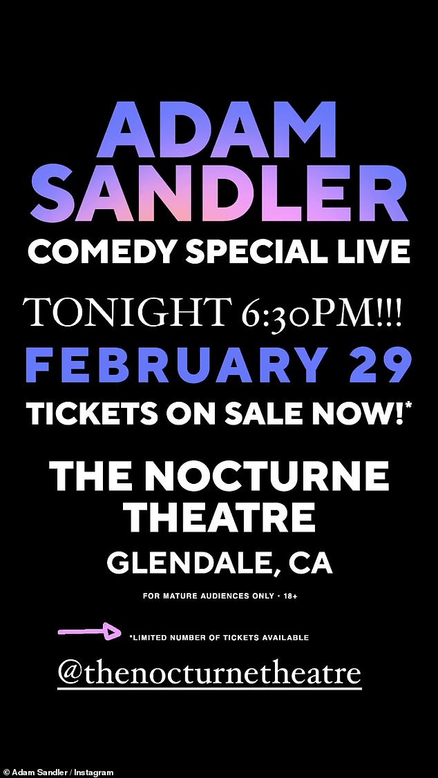 Sandler announced on his social media a comedy show scheduled for Thursday in Glendale, California.