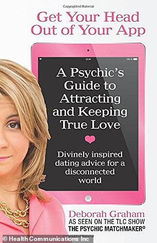 Get Your Head Out of Your App: A Psychic Guide to Attracting and Keeping True Love