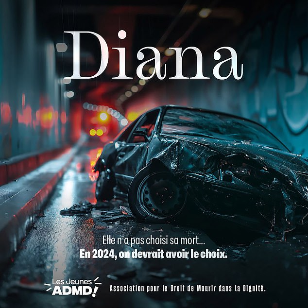 The sickening campaign features an image of a wrecked car in a tunnel with the caption: 'Diana.  She did not choose her death... in 2024 we should have the choice'