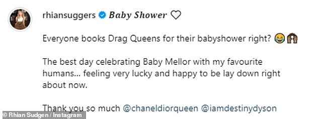 Rhian wrote: “Baby boy waiting... Everyone books Drag Queens for their baby shower, don't they?  The best day to celebrate baby Mellor with my favorite humans