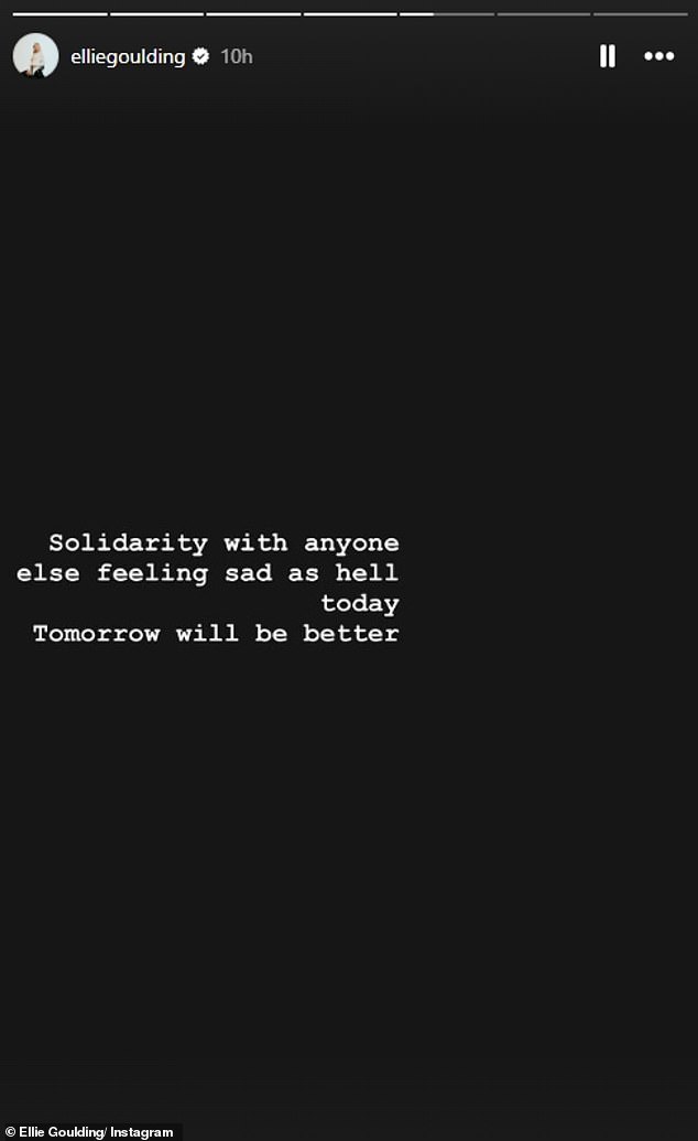She then shared a message that read: “Solidarity with everyone who is feeling sad as hell today.  Tomorrow will be better'