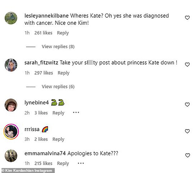 Angry followers flooded the comments section, writing: 'You should take this down!', 'Kate Middleton has cancer Kim' and 'She's on cancer treatment... it doesn't age well'