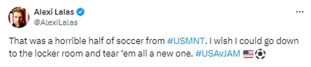 The former US defender blasted the team's first-half performance on social media
