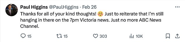 An ABC spokesperson also told The Australian that Higgins will remain the weather presenter in Victoria.