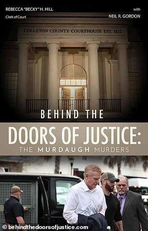 Hill published a book, Behind the Doors of Justice: The Murdaugh Murders, about the trial.