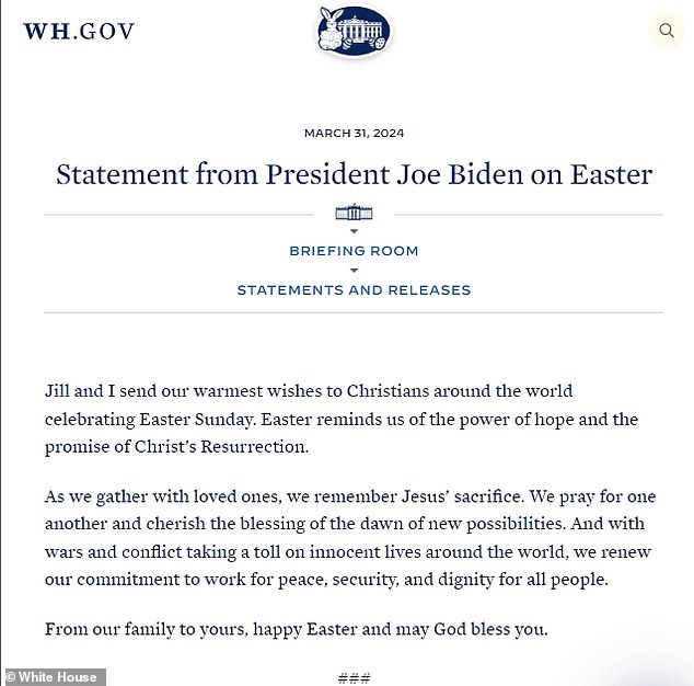 Biden sent a message celebrating Easter on Sunday, two days after angering Republicans by releasing a statement commemorating March 31, Transgender Day of Visibility.