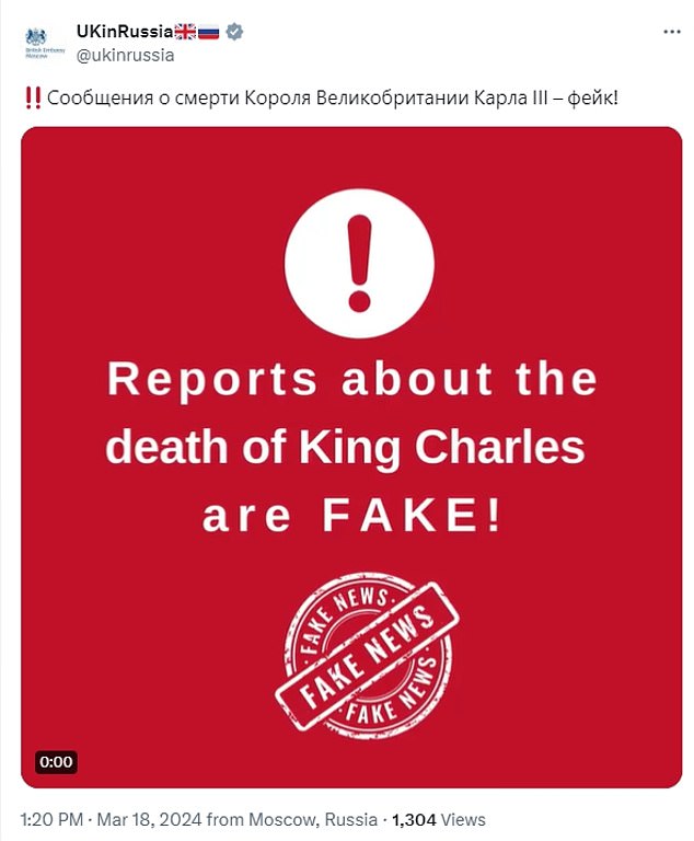 The British Embassy in Moscow was forced to issue an official statement yesterday confirming that King Charles III is still alive after Russian media reported his death.