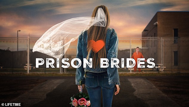 Lifetime's latest series, simply titled Prison Brides, has lifted the lid on how blushing brides-to-be formed unlikely bonds with convicted felons in the US