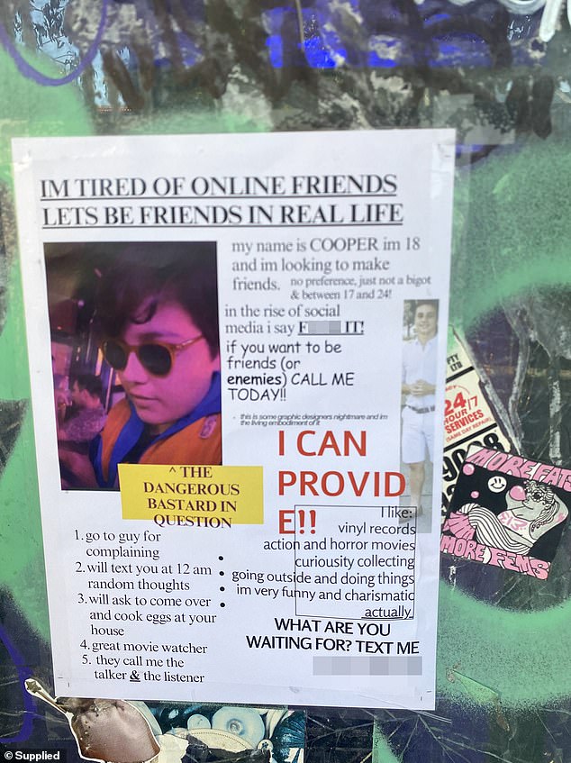 Cooper, 18, created a poster (pictured) to 'make real friends' and stuck 35 copies on walls around City Hall, Chinatown and the inner-city suburb of Redfern from Sydney.