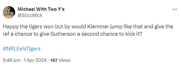This football fan correctly pointed out that Klemmer breached NRL rules by jumping while Gutherson was trying to win the game with a penalty after full time.