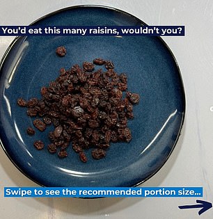 If your portion of raisins usually looks like this, Bupa suggests, you should consider cutting back.