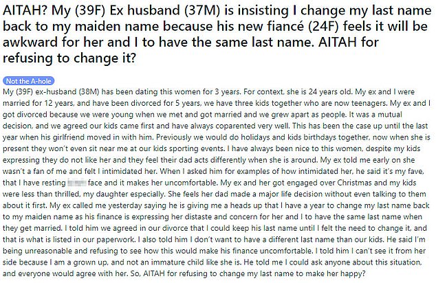 The 39-year-old took to Reddit to vent her frustrations against her husband, 38, after he demanded she go back to using her maiden name because his fiancée, 24, was uncomfortable.