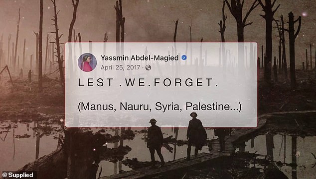 Yassmin Abdel-Magied was harshly criticized after tweeting 'Don't be. Us. Forget. (Manus, Nauru, Syria, Palestine)' on April 25