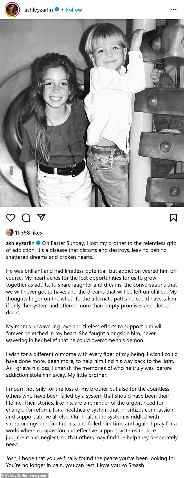 Ashley began her caption on social media: 'On Easter Sunday, I lost my brother to the relentless clutches of addiction. Is it a disease that distorts and destroys, leaving behind shattered dreams and broken hearts?