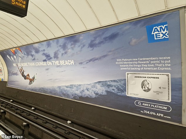 Amex advert – This is the current advert, seen at Liverpool Street tube station with the 704.6% APR sign in the corner