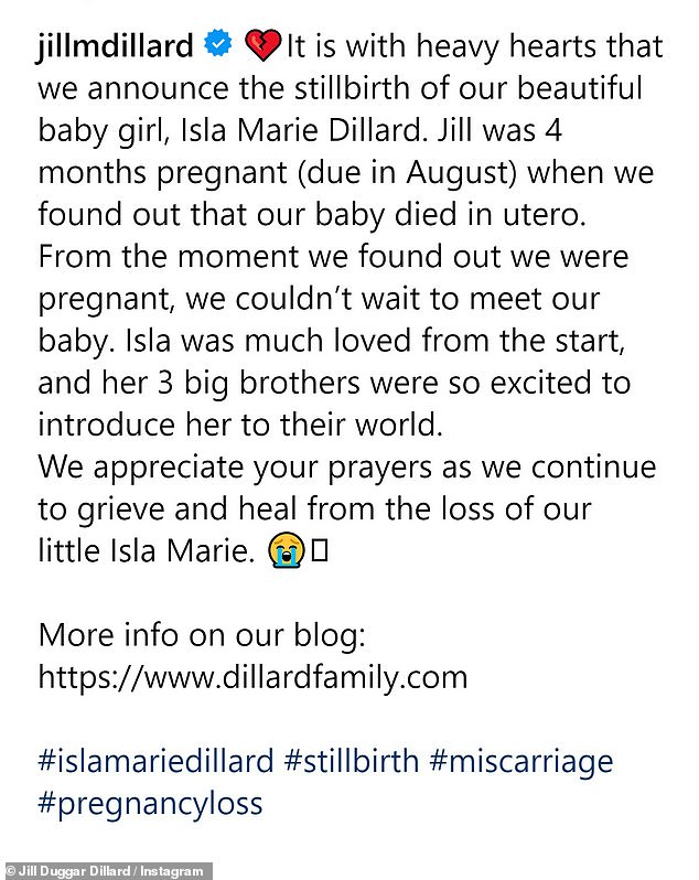 Jill announced she suffered a heartbreaking death earlier this month, when she was four months pregnant.