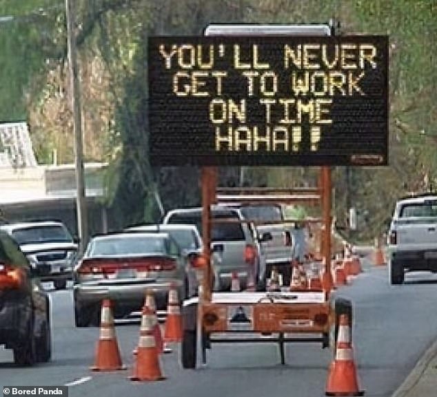 People from all over the world have shared the funniest signs they've spotted while out and about and Bored Panda has rounded up the best in a hilarious gallery.  The inclusion of a road sign decided its best use was to mock motorists stuck in traffic