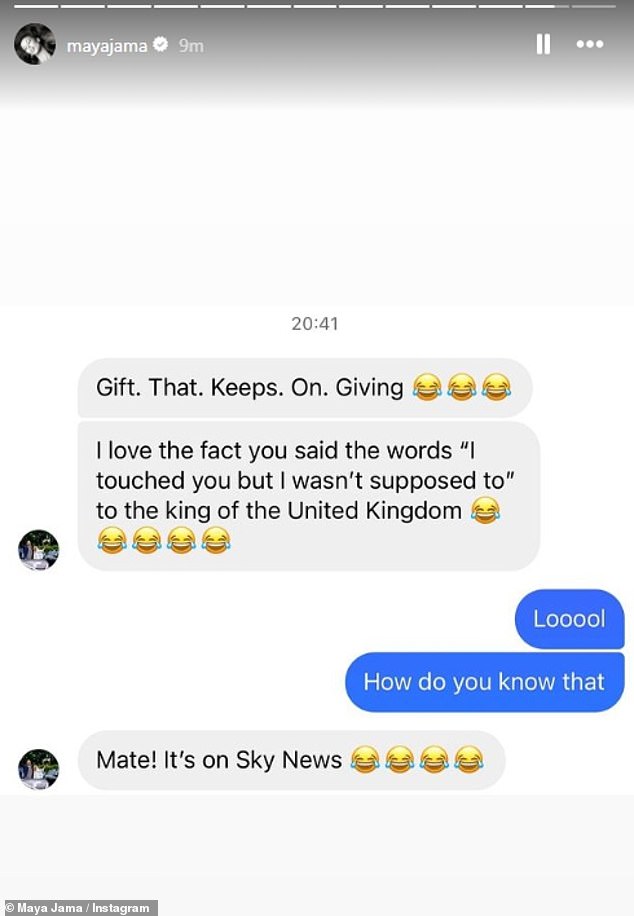 The TV host later took to Instagram to share a text message exchange with her friend. They wrote: 'I love the fact that you said the words: "I touched you but I wasn't supposed to" to the king'