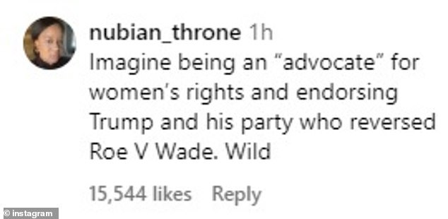 @nubian_throne said: 'Imagine being an “advocate” for women's rights and supporting Trump and his party, who overturned Roe V Wade. Wild'