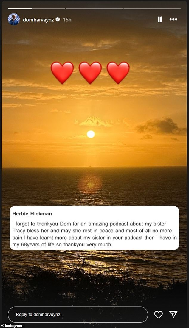 Social media and podcast personality Dom Harvey posted a photo of a sunset on his Instagram along with a message from Tracy's sister thanking him for a podcast he did about Tracy's life.