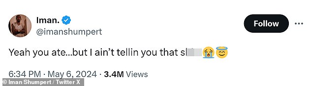 'Yes, you ate, but I won't tell you that shit,' he wrote on X (formerly Twitter) with crying and halo emojis.