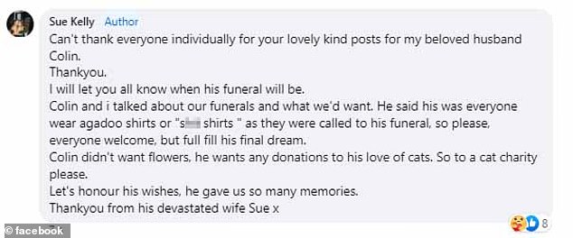 His 'devastated' wife Sue (pictured) shared that she and Colin spoke about their wishes and hopes for his funeral, before he passed away unexpectedly.