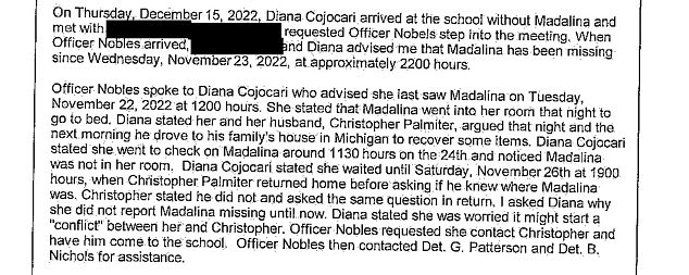 An arrest report obtained by DailyMail.com reveals that Madalina had been missing for three weeks when her mother reported her missing.