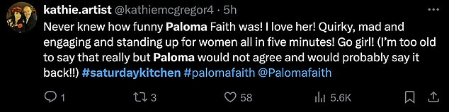 Fans were quick to support Paloma, writing: 'Today's @SaturdayKitchen show absolutely starring Paloma Faith is an absolute joy. Well done, Matt.