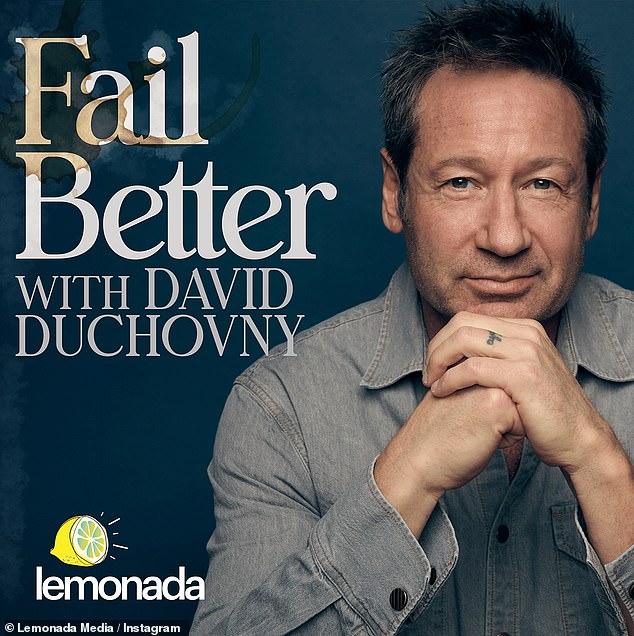 Duchovny delves into failure and its impact on our lives in his Fail Better podcast that debuted on May 7.