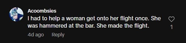 Dozens of people responded to TikTok comments, with some mocking alcohol consumption in airports while others shared cautionary tales.