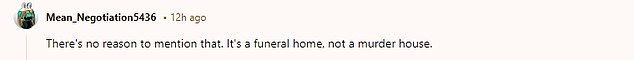 However, some people said they wouldn't put off because it was a funeral home and they didn't feel the real estate agent was at fault for not mentioning it.