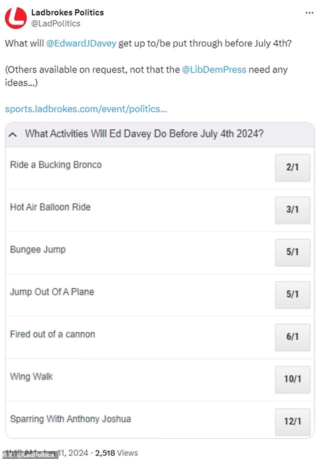 Betting company Ladbrokes has even set up a betting pool on what activities Ed Davey is likely to take part in ahead of the July 4 general election, with options including riding a wild horse, bungee jumping or being shot from a canyon.