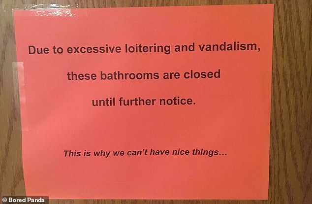 Whoever wrote this poster seemed upset about having to close these bathrooms, and couldn't resist adding a final flourish to the note, lamenting that 