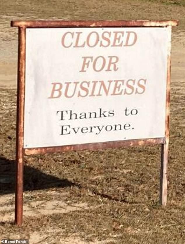 Seen outside a now-closed store, believed to be in North America, this sign is perhaps more passive-aggressive than the writer intended.