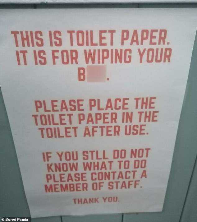 Whoever wrote this poster, believed to have been seen in the UK, may have had to clean up a lot of dirty toilet paper, and he's not happy about it.