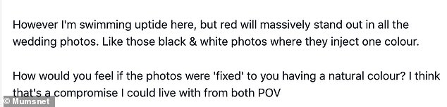 Meanwhile, others understood where the bride was coming from and said that red hair stands out too much in wedding photos.