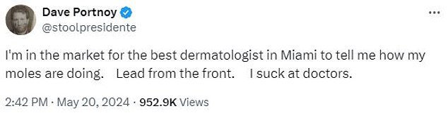 In May, Portnoy tweeted that she wanted to see a dermatologist for her moles.