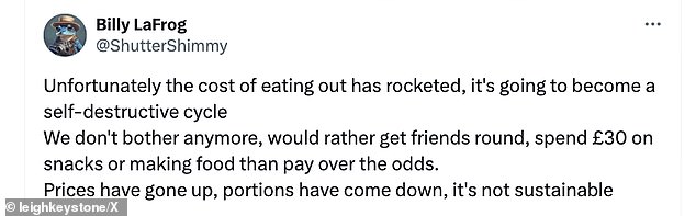 People shared customer frustration saying the price of eating out has 'skyrocketed' so many have resorted to eating at home before going out.