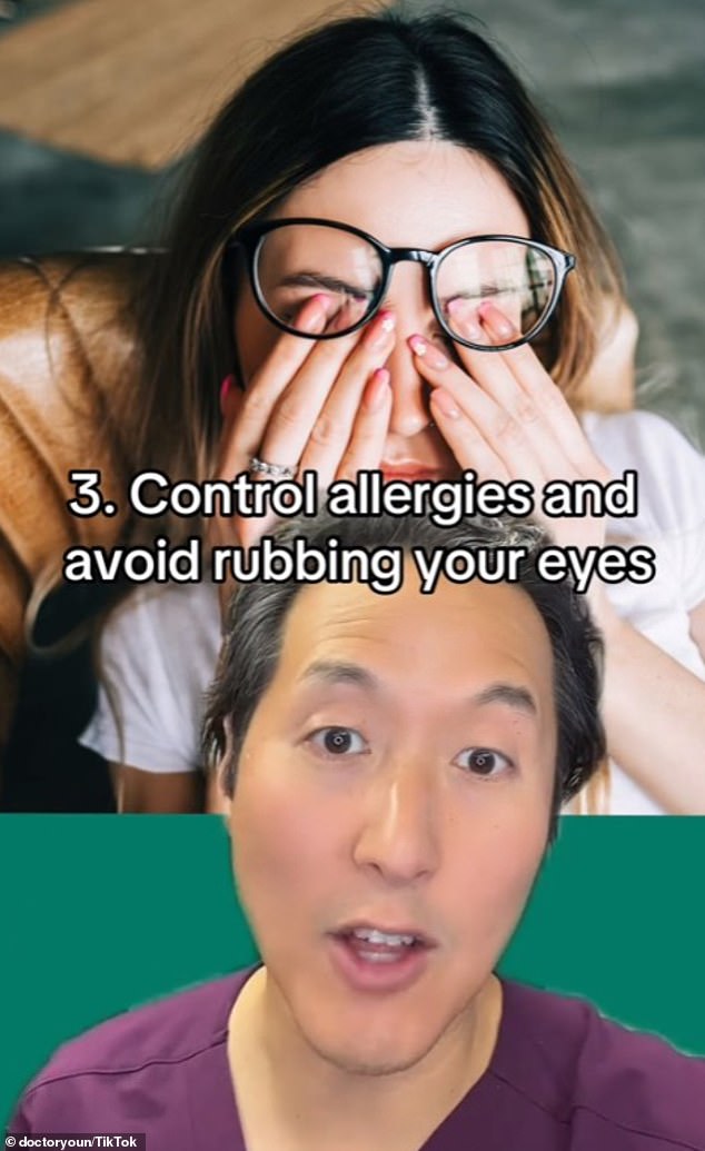 The third tip the doctor offered was to make sure you have your allergies under control this season and rub your eyes.