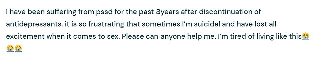 On online forums, some former antidepressant users shared harrowing stories about how the loss of their sex lives, even years after they had stopped taking the medication, had left them feeling suicidal.