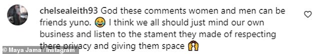 Several of her fans also came to her defense, writing: 'The comments section fails the vibe test' and 'God these comments, women and men can be friends.'