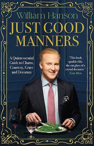 William's new book, Just Good Manners (Penguin Random House), is out September 12