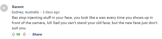 The criticism didn't end there, with one commentator arguing that Baz looked rather waxy.