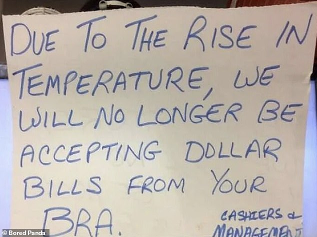 A store in the US posted a notice warning customers that due to the hot weather they were no longer accepting cash for women's bras.